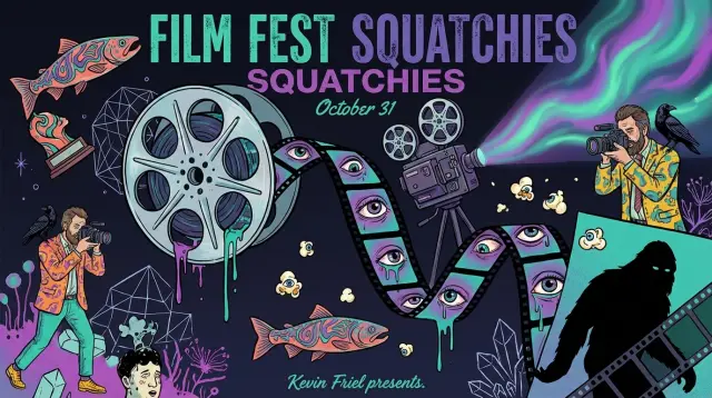 Film Festival & Squatchies