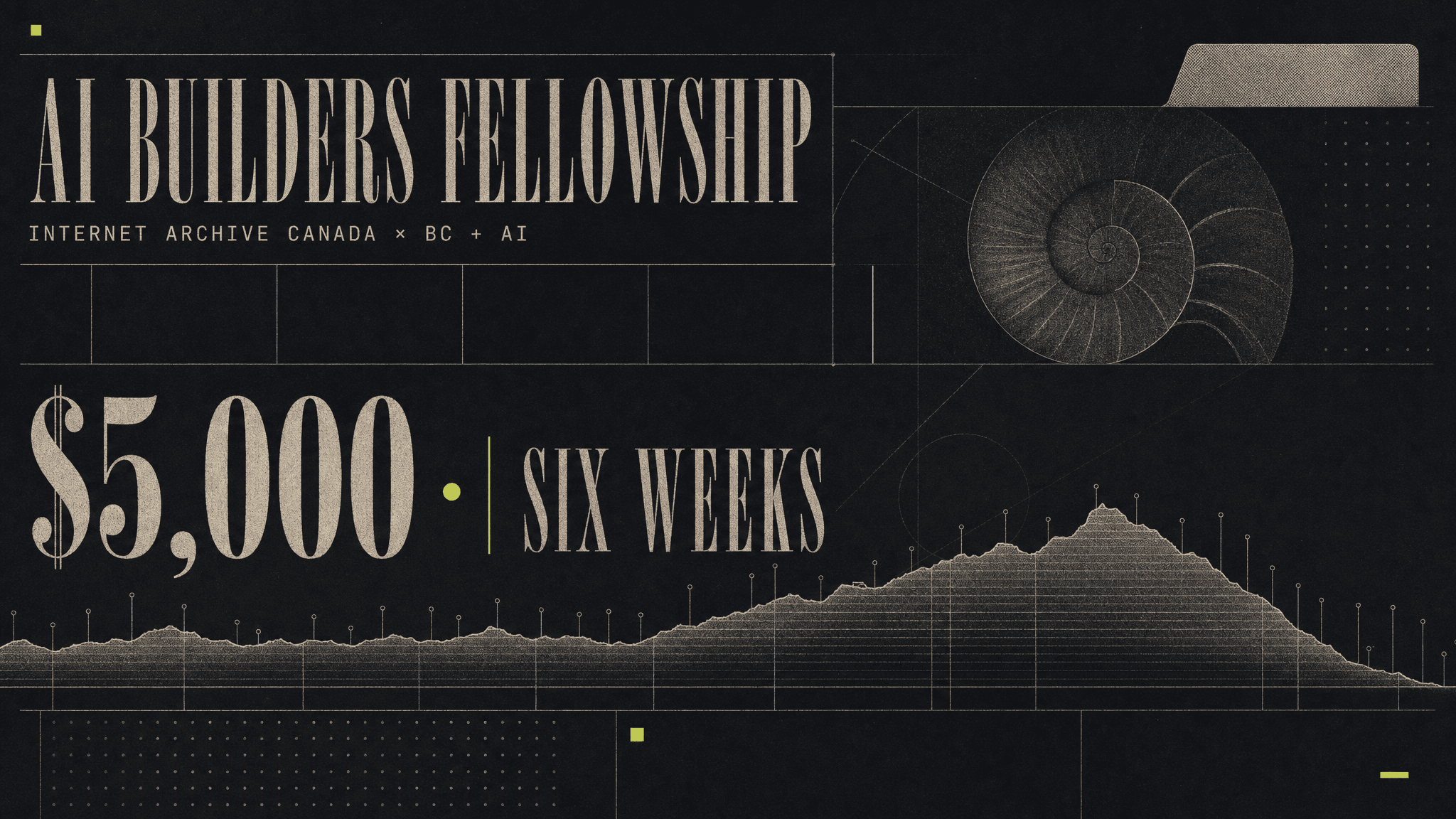 AI Builders Fellowship: $5,000, six weeks, one huge public archive