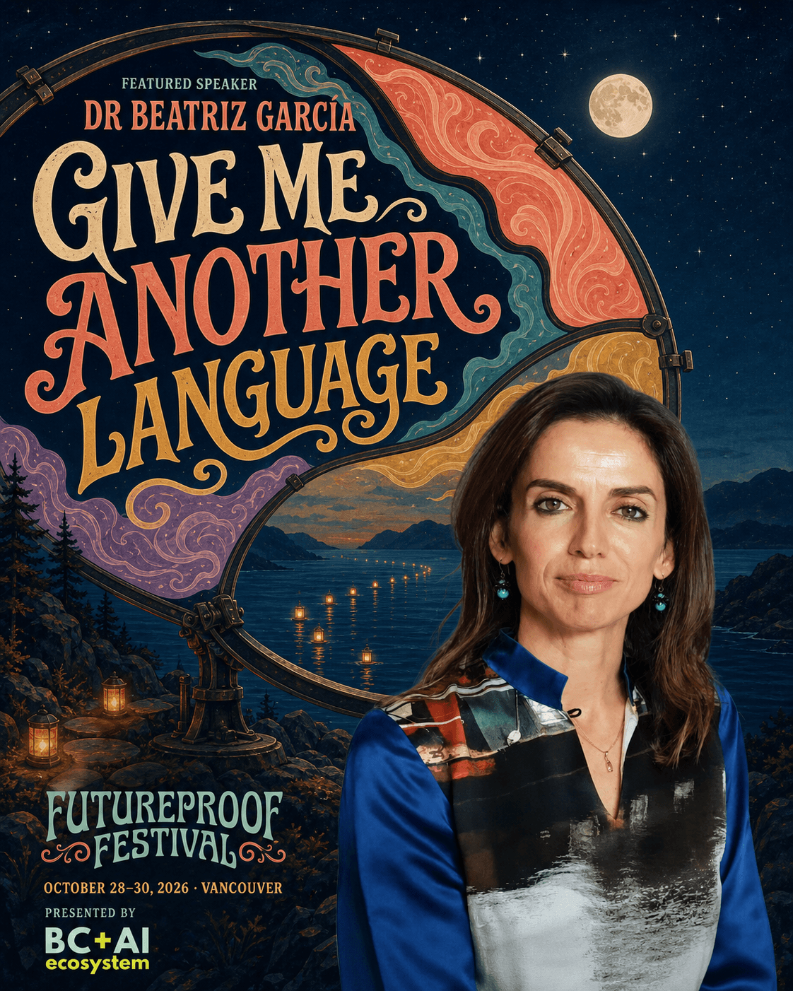 Illustrated Futureproof Festival poster for Dr Beatriz García and her session, Give Me Another Language. Beatriz appears beside a moonlit Pacific observatory whose circular instrument reveals several coloured views of the same coast.