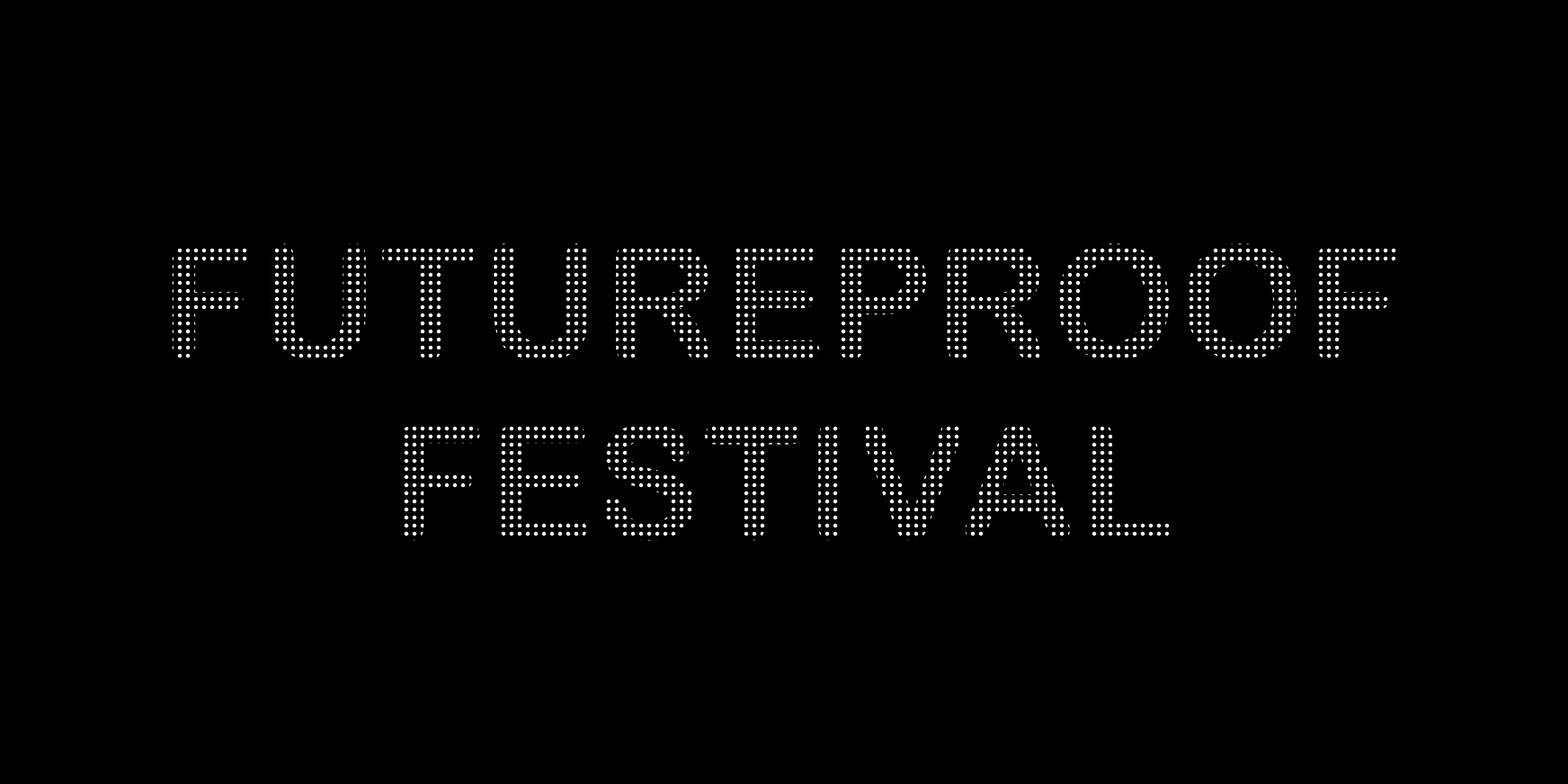 Futureproof Festival stacked - white on black